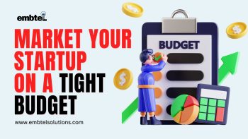 Market Your Startup on a Tight Budget