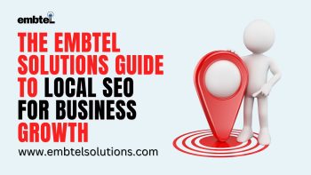 The Embtel Solutions Guide to Local SEO for Business Growth (1)