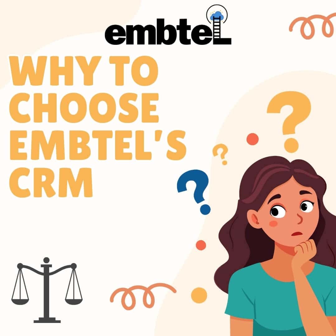 Why Choose Embtel's CRM Over 100s of Other CRM Tools?